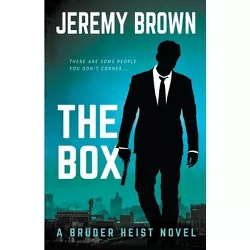 The Box - (Bruder Heist) by  Jeremy Brown (Paperback)