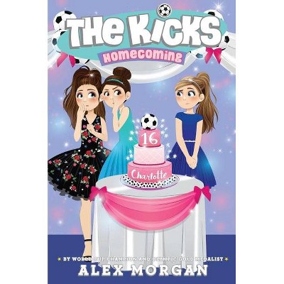  Homecoming - (Kicks) by  Alex Morgan (Paperback) 