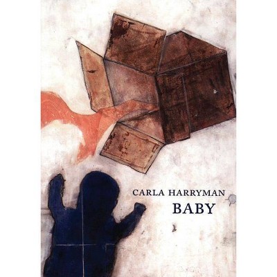 Baby - by  Carla Harryman (Paperback)