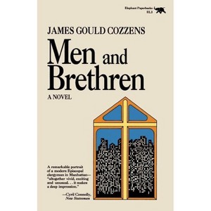 Men and Brethren - by  James Gould Cozzens (Paperback) - 1 of 1