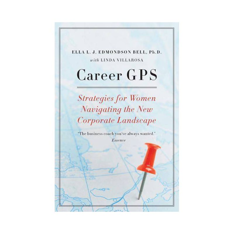 Career GPS - by  Ella L J Bell & Linda Villarosa (Paperback), 1 of 2