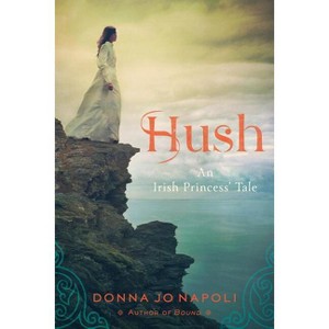 Hush - by  Donna Jo Napoli (Paperback) - 1 of 1