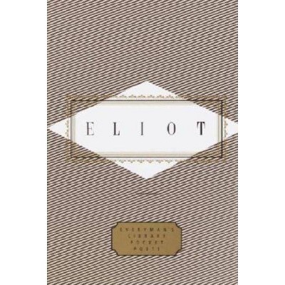 Eliot: Poems - (Everyman's Library Pocket Poets) by  T S Eliot (Hardcover)