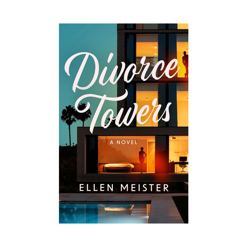 Divorce Towers - by  Ellen Meister (Paperback), 1 of 2