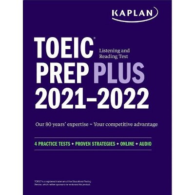 Toeic Listening and Reading Test Prep Plus - (Kaplan Test Prep) by  Kaplan Test Prep (Paperback)