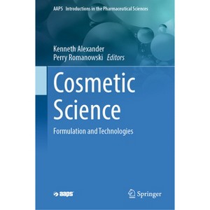 Cosmetic Science - (Aaps Introductions in the Pharmaceutical Sciences ...