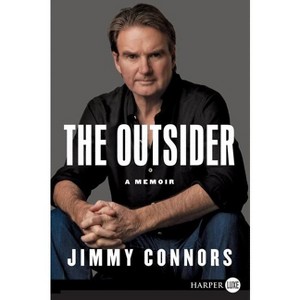 The Outsider - Large Print by  Jimmy Connors (Paperback) - 1 of 1