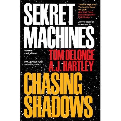 Sekret Machines Book 1: Chasing Shadows, 1 - by  Tom Delonge & Aj Hartley (Paperback)