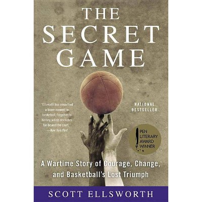 The Secret Game - by  Scott Ellsworth (Paperback)