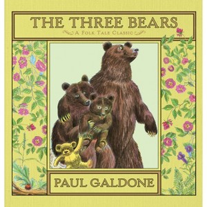 The Three Bears - (Paul Galdone Nursery Classic) by  Paul Galdone (Hardcover) - 1 of 1