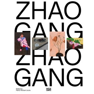 Zhao Gang - by  Heinz-Norbert Jocks (Hardcover) - 1 of 1