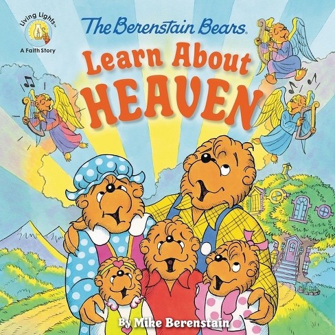 The Berenstain Bears Learn About Heaven - (berenstain Bears/living ...