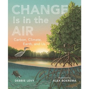 Change Is in the Air - by  Debbie Levy (Hardcover) - 1 of 1
