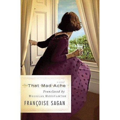 That Mad Ache - by  Françoise Sagan (Paperback)