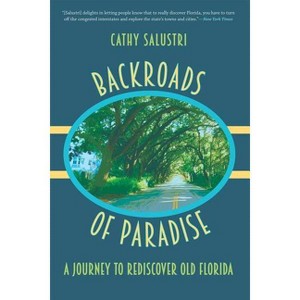 Backroads of Paradise - by  Cathy Salustri (Paperback) - 1 of 1