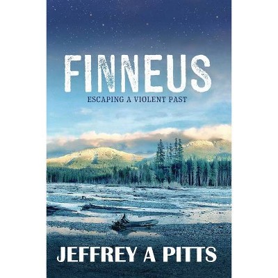 Finneus - by  Jeffrey a Pitts (Paperback)