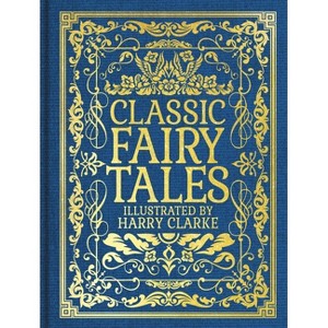 Classic Fairy Tales - by  Charles Perrault (Hardcover) - 1 of 1