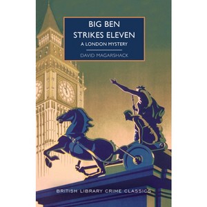 Big Ben Strikes Eleven - (British Library Crime Classics) by  David Magarshack (Paperback) - 1 of 1