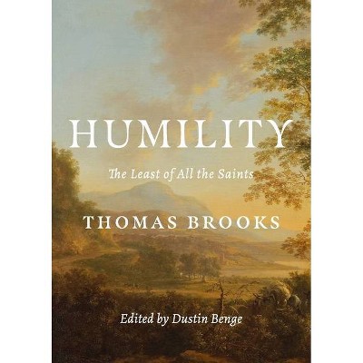 Humility - by  Thomas Brooks & Dustin Benge (Paperback)