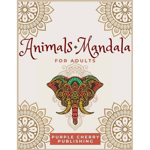 Download Animals Mandala Coloring Book For Adults By Purple Cherry Publishing Paperback Target