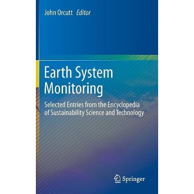 Earth System Monitoring - by  John Orcutt (Hardcover)