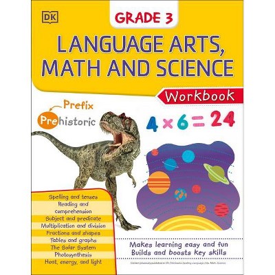 DK Workbooks: Language Arts Math and Science Grade 3 - (Paperback)