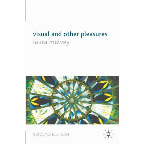 Visual and Other Pleasures - (Language, Discourse, Society) 2nd Edition by  L Mulvey (Paperback) - image 1 of 1