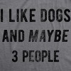 Womens I Like Dogs And Maybe 3 People T shirt Funny Graphic Pet Lover Mom Gift - Crazy Dog Women's T Shirt - 2 of 4