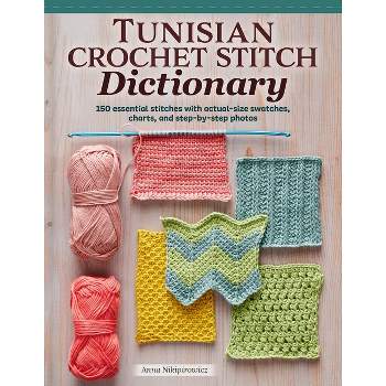 Crochet Stitch Dictionary by Sarah Hazell, Paperback