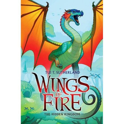 The Hidden Kingdom (Wings of Fire #3), 3 - by  Tui T Sutherland (Hardcover)