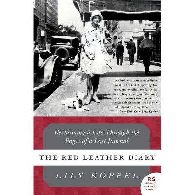 The Red Leather Diary - (P.S.) by  Lily Koppel (Paperback)