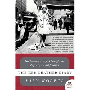The Red Leather Diary - by  Lily Koppel (Paperback) - 1 of 1