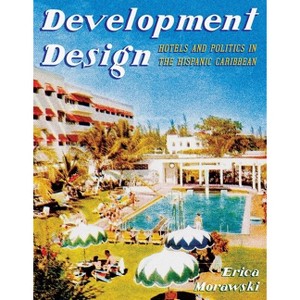 Development Design - (Pitt Latin American) by  Erica Morawski (Paperback) - 1 of 1