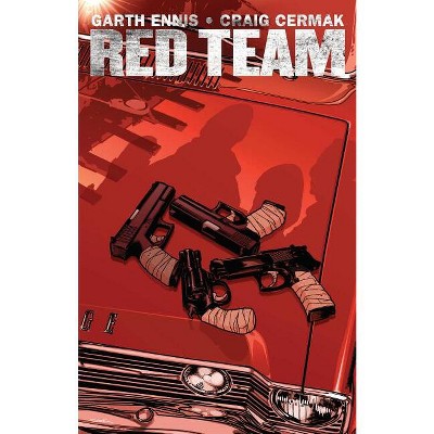 Garth Ennis' Red Team Volume 1 - (Paperback)