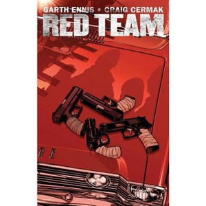 Garth Ennis' Red Team Volume 1 - (Paperback) - 1 of 1