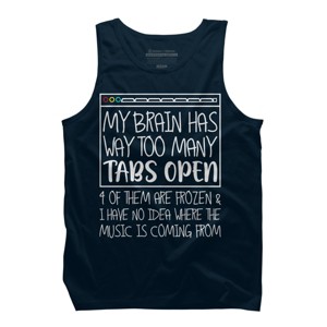Men's Design By Humans My Brain Has Way Too Many Tabs Open & 4 Of Them Are Frozen By BiTee Tank Top - 1 of 2