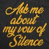 Mens Funny T Shirts Ask Me About My Vow Of Silence Sarcastic Tee For Men - Crazy Dog Men's T Shirt - 2 of 4