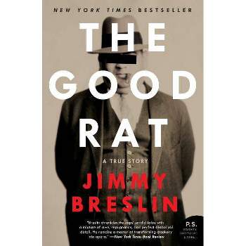 The Good Rat - by  Jimmy Breslin (Paperback)
