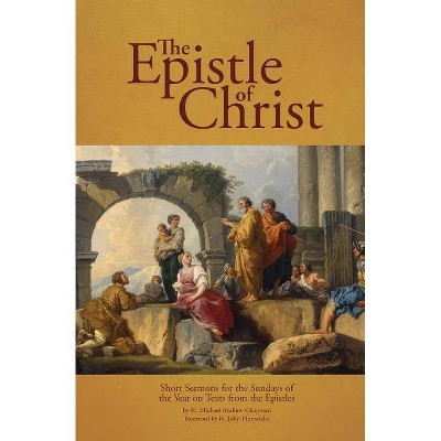 The Epistle of Christ - by  Fr Michael Andrew Chapman (Paperback)