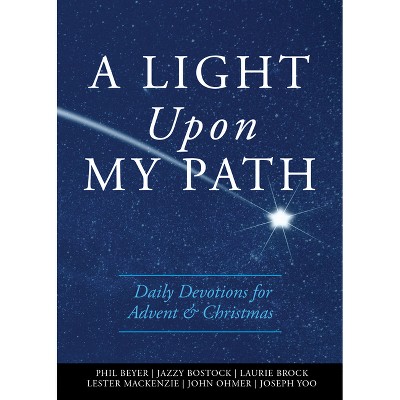 A Light Upon My Path - by  Forward Movement (Paperback)