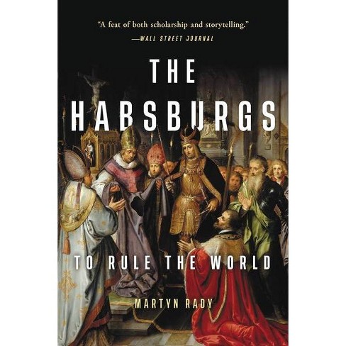 The Habsburgs by Martyn Rady