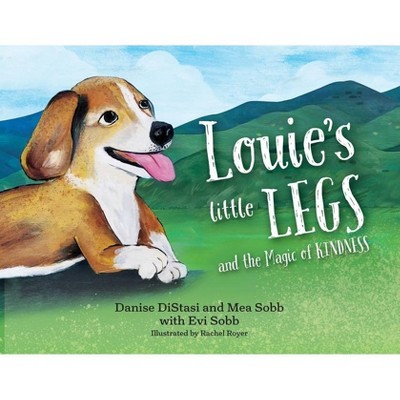 Louie's Little Legs - by  Danise Distasi (Paperback)