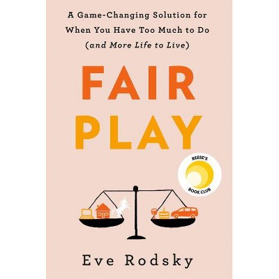 Fair Play - by  Eve Rodsky (Hardcover)
