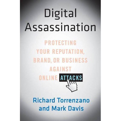 Digital Assassination - by  Richard Torrenzano & Mark Davis (Paperback)