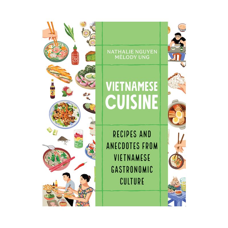 Vietnamese Cuisine - by  Nathalie Nguyen (Paperback), 1 of 2