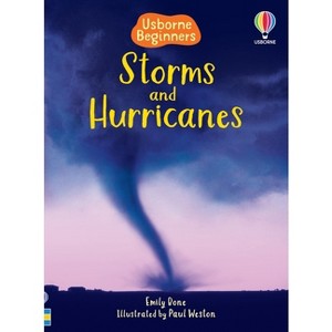 Storms and Hurricanes - (Beginners) by  Emily Bone (Paperback) - 1 of 1