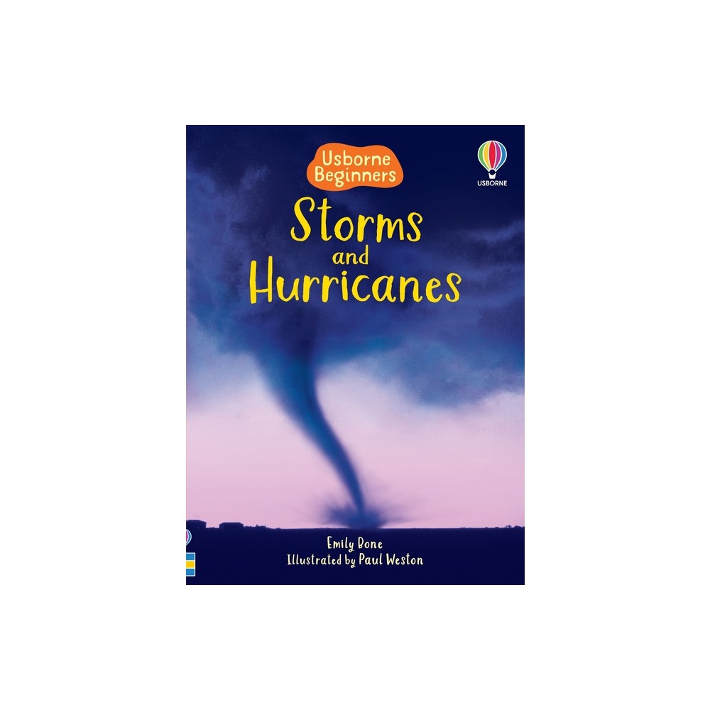 Storms and Hurricanes - (Beginners) by Emily Bone (Paperback)