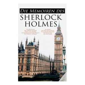 Die Memoiren des Sherlock Holmes - by  Arthur Conan Doyle (Paperback) - 1 of 1