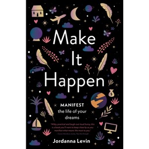 Make It Happen - by  Jordanna Levin (Paperback) - 1 of 1