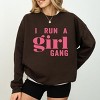 Simply Sage Market I Run A Girl Gang Sweatshirt - 2 of 4
